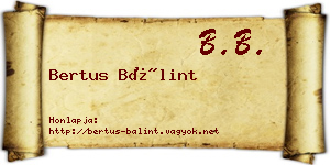 Bertus Bálint névjegykártya